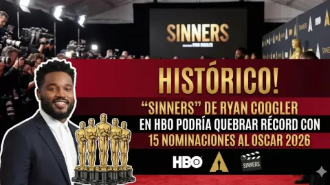 ¡Histórico! 'Sinners' de Ryan Coogler en HBO Podría Quebrar Récord con 15 Nominaciones al Oscar 2026