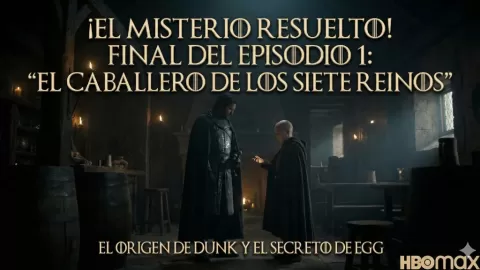 ¡El Misterio Resuelto! Desentrañando el Impactante Final del Episodio 1 de 'El Caballero de los Siete Reinos': El Origen de Dunk y el Secreto de Egg en HBO Max